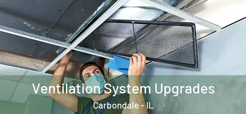 Ventilation System Upgrades Carbondale - IL